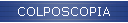 COLPOSCOPIA